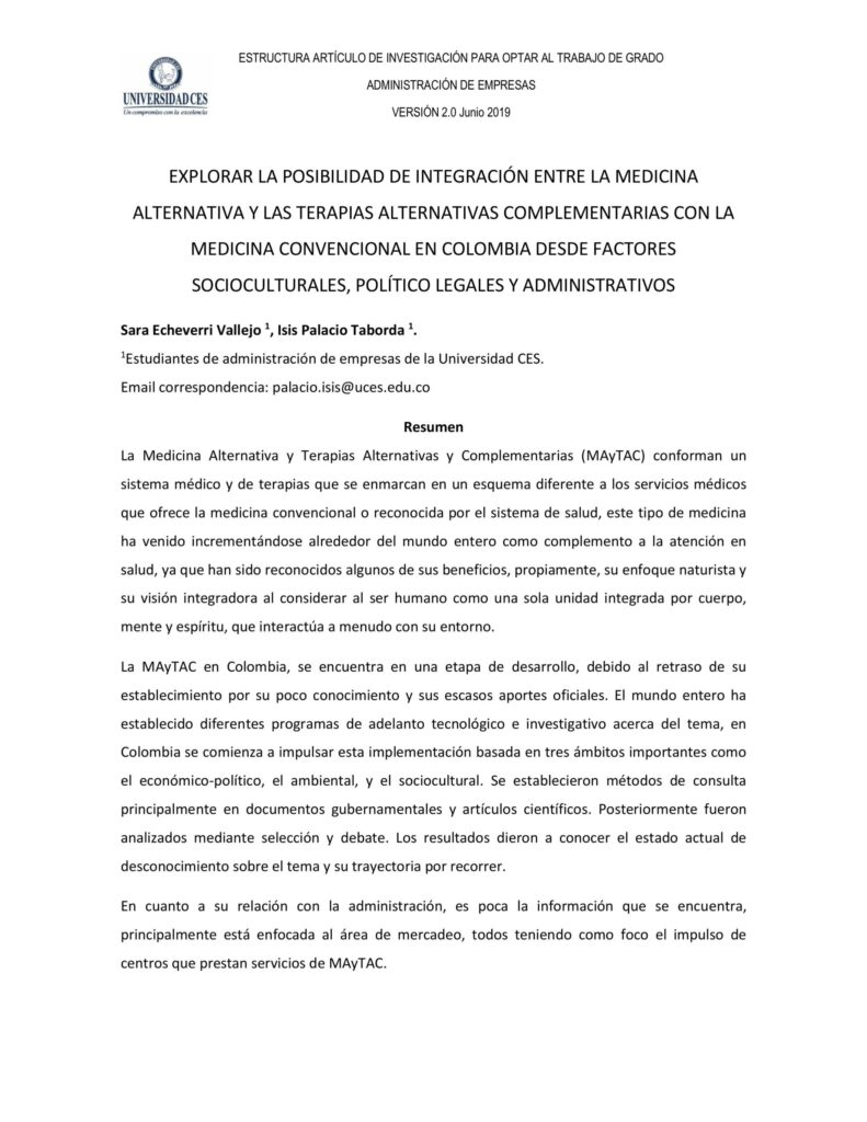Explorar la posibilidad de integración entre la medicina alternativa y las terapias alternativas complementarias con la medicina convencional en Colombia desde factores socioculturales, político legales y administrativos